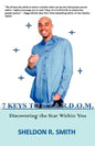 7 Keys To S.T.A.R.D.O.M. discovering the star within you - Paperback