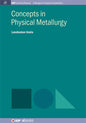 Concepts in Physical Metallurgy - Hardcover