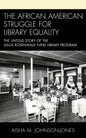 The African American Struggle for Library Equality - Hardcover