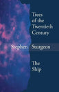 Trees of the Twentieth Century & the Ship - Paperback