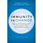 Immunity to Change: How to Overcome It and Unlock Potential in Yourself and Your Organization - Hardcover