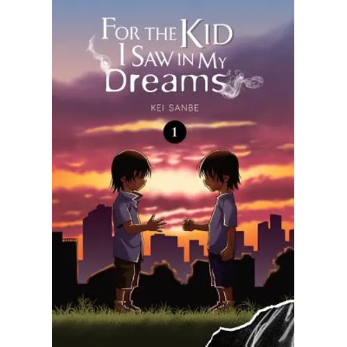 For the Kid I Saw in My Dreams, Vol. 1 - Hardcover