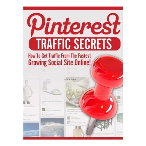 Pinterest Traffic: Secrets of Success - Paperback