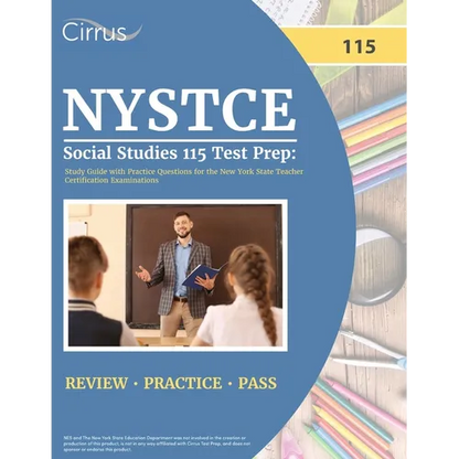 NYSTCE Social Studies 115 Test Prep: Study Guide with Practice Questions for the New York State Teacher Certification Examinations - Paperback