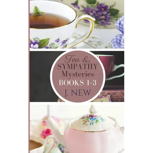 The Tea & Sympathy Mysteries OMNIBUS. Books 1 - 3 - Paperback