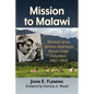 Mission to Malawi: Memoir of an African American Peace Corps Volunteer, 1967-1969 - Paperback