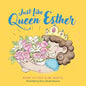 Just Like Queen Esther - Hardcover