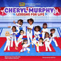 Cheryl Murphy: Lessons for Life - Paperback