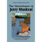 The Adventures of Jerry Muskrat - Paperback