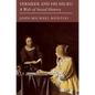 Vermeer and His Milieu: A Web of Social History - Paperback
