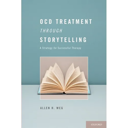 Ocd Treatment Through Storytelling: A Strategy for Successful Therapy - Hardcover