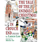 The Tale Of The Animals' Christmas In Crouch End: a fable for children and their parents - Hardcover