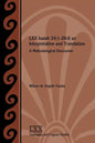 LXX Isaiah 24: 1-26:6 as Interpretation and Translation: A Methodological Discussion - Paperback