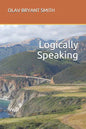 Logically Speaking - Paperback