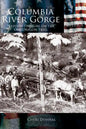 Columbia River Gorge: National Treasure on the Old Oregon Trail - Hardcover