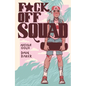 F*ck Off Squad: Remastered Edition - Paperback