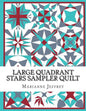 Large Quadrant Stars: A foundation paper pieced sampler quilt - Paperback