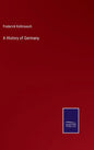 A History of Germany - Hardcover