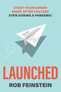 Launched - Start your career right after college, even during a pandemic - Paperback