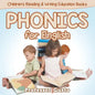 Phonics for English: Children's Reading & Writing Education Books - Paperback