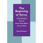 The Beginning of Terror: A Psychological Study of Rainer Maria Rilke's Life and Work - Paperback