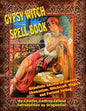Gypsy Witch Spell Book: Ritualistic Secrets Of Sorcery, Shamanism, Witchcraft, Magic and Fortune Telling - Paperback