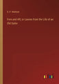 Fore and Aft; or Leaves from the Life of an Old Sailor - Paperback