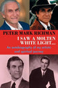 Peter Mark Richman: I Saw a Molten, White Light...: An autobiography of my artistic and spiritual journey - Paperback