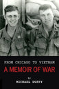 From Chicago to Vietnam: A Memoir of War - Paperback