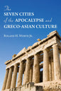 The Seven Cities of the Apocalypse and Greco-Asian Culture - Paperback