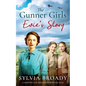 The Gunner Girls - Evie's Story: A gripping and emotional wartime saga - Paperback