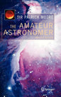 The Amateur Astronomer - Hardcover