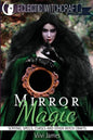 Mirror Magic (Scrying, Spells, Curses and Other Witch Crafts) - Paperback