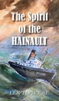 The Spirit of the Hainault - Hardcover