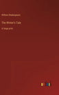 The Winter's Tale: in large print - Hardcover