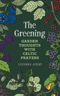 The Greening: Garden Thoughts with Celtic Prayers - Paperback