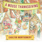 A Mouse Thanksgiving - Paperback