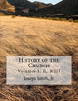 History of the Church: of Jesus Christ of Latter-day Saints - Collection # 1, Volumes I, II, & III - Paperback