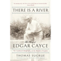 There Is a River: The Story of Edgar Cayce - Paperback