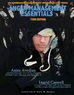 Anger Management Essentials: Teen Edition: An Aggression Management Workbook for Teens - Paperback