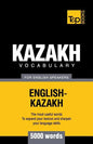 Kazakh vocabulary for English speakers - 5000 words - Paperback
