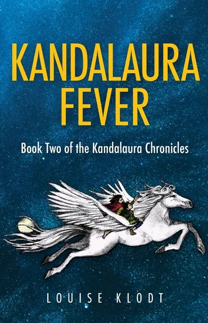 Kandalaura Fever: Book Two of the Kandalaura Chronicles - Paperback