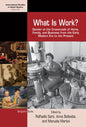 What Is Work?: Gender at the Crossroads of Home, Family, and Business from the Early Modern Era to the Present - Paperback