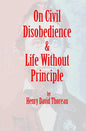 On Civil Disobedience & Life Without Principle - Paperback