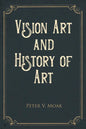 Vision Art and History of Art - Paperback
