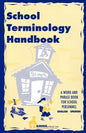 School Terminology Handbook: A word and phrase book for school personnel in English and Spanish. - Paperback