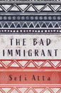 The Bad Immigrant - Paperback