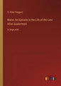 Marie; An Episode in the Life of the Late Allan Quatermain: in large print - Paperback