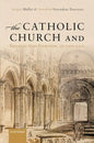 The Catholic Church and European State Formation, Ad 1000-1500 - Hardcover