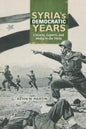 Syria's Democratic Years: Citizens, Experts, and Media in the 1950s - Paperback